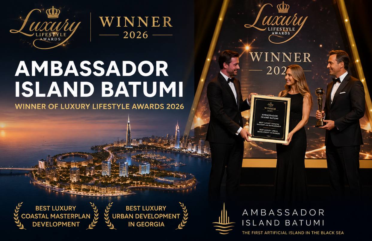 Luxury Lifestyle Awards 2026: как проект Ambassador Island Batumi оказался в центре мировой премиальной недвижимости